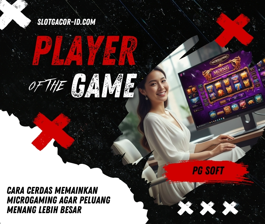 Cara Cerdas Memainkan Microgaming Agar Peluang Menang Lebih Besar